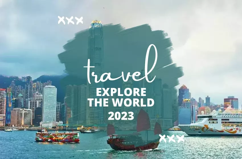 Explore the world 2023