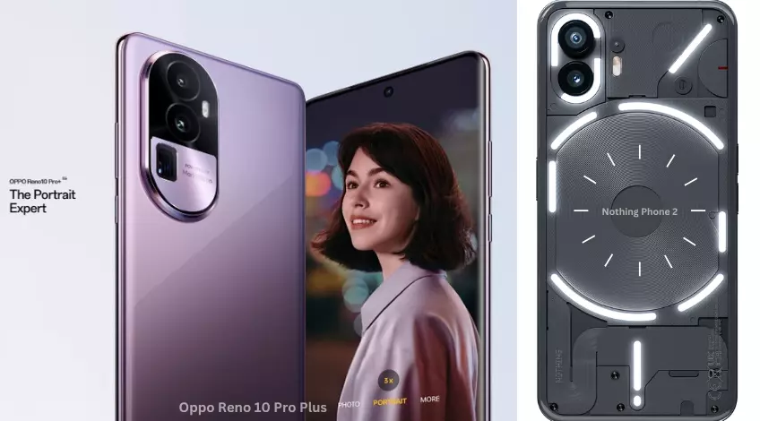 Compare Between Oppo Reno 10 Pro Plus vs Nothing Phone 2