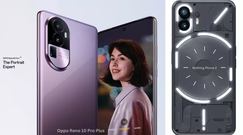 Compare Between Oppo Reno 10 Pro Plus vs Nothing Phone 2