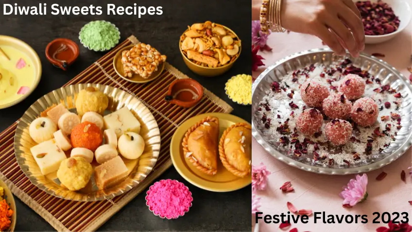 Diwali Sweets Recipes Festive Flavors 2023