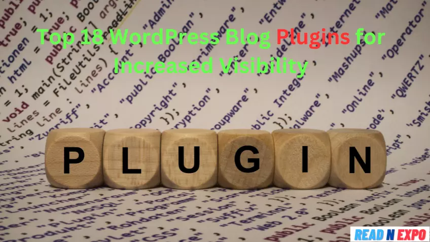 Top 18 WordPress Blog Plugins for Increased Visibility